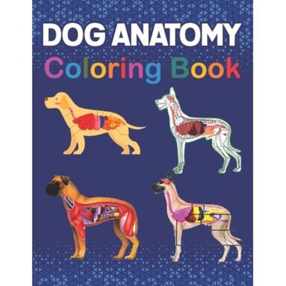 Dranirysantha Publication Other Dog Anatomy Coloring Book The New dranirysantha-publication-other-dog-anatomy-coloring-book-the-new
